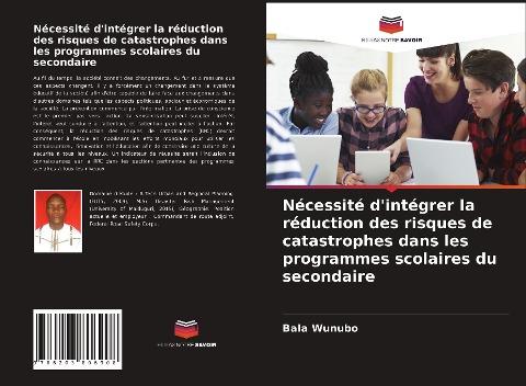 Nécessité d'intégrer la réduction des risques de catastrophes dans les programmes scolaires du secondaire