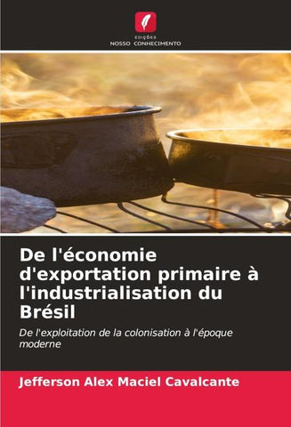 De l'économie d'exportation primaire à l'industrialisation du Brésil