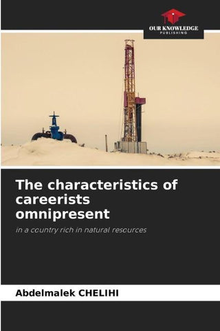The characteristics of careerists omnipresent