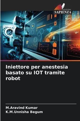Iniettore per anestesia basato su IOT tramite robot