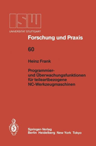 Programmier- und Überwachungsfunktionen für teileartbezogene NC-Werkzeugmaschinen