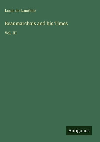 Beaumarchais and his Times