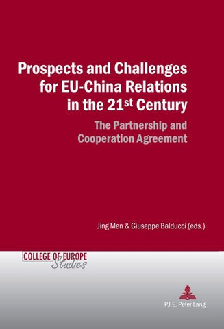 Prospects and Challenges for EU-China Relations in the 21st Century