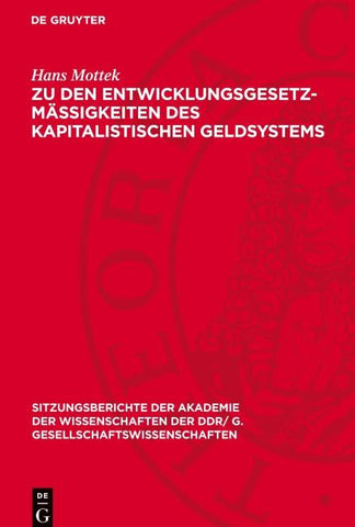 Zu den Entwicklungsgesetzmäßigkeiten des kapitalistischen Geldsystems