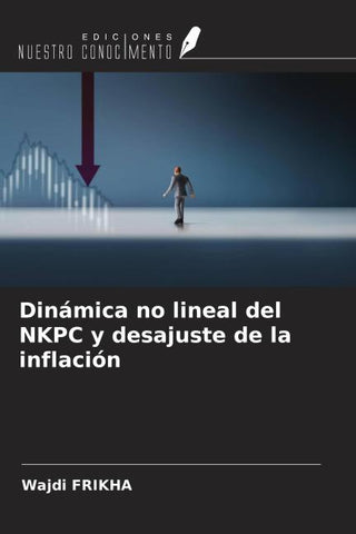 Dinámica no lineal del NKPC y desajuste de la inflación