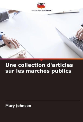 Une collection d'articles sur les marchés publics