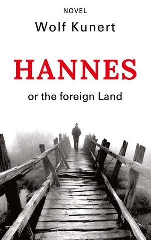 Hannes or The foreign Land