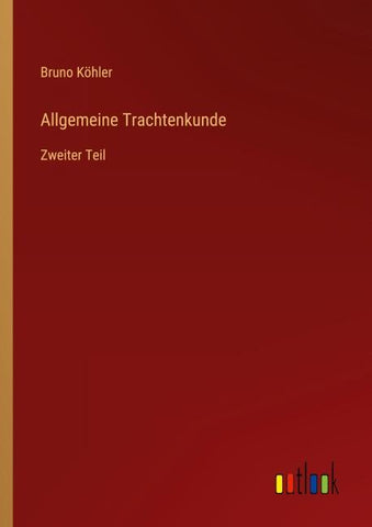 Allgemeine Trachtenkunde