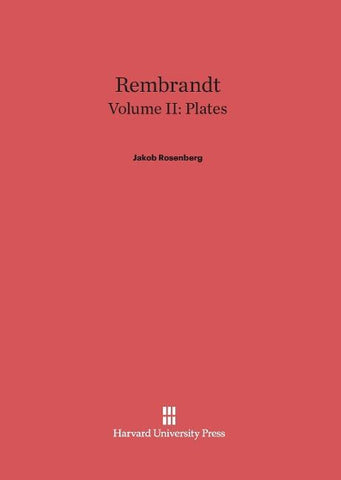 Rembrandt, Volume II, Plates