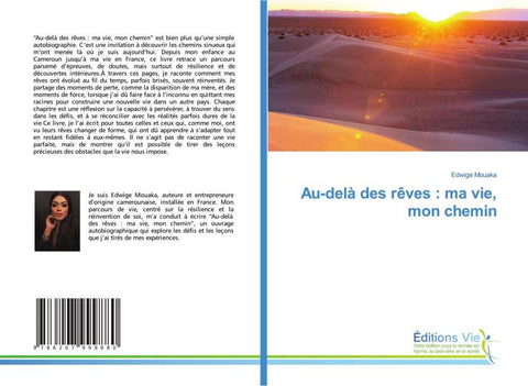 Au-delà des rêves : ma vie, mon chemin