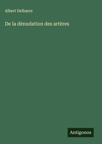 De la dénudation des artères