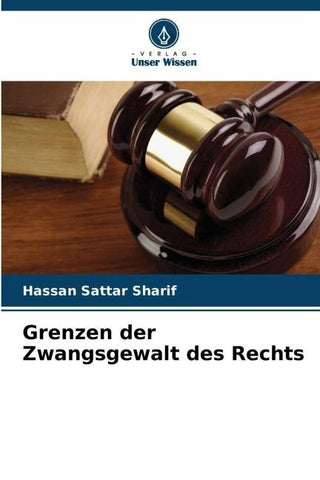 Grenzen der Zwangsgewalt des Rechts