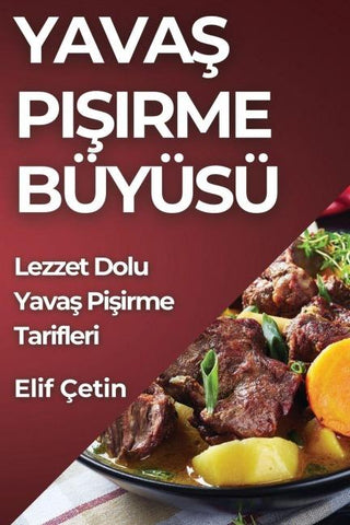 Yava¿ Pi¿irme Büyüsü
