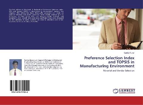 Preference Selection Index and TOPSIS in Manufacturing Environment