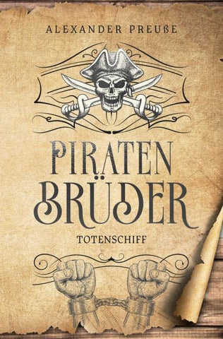 Totenschiff - Piratenbrüder Band 5