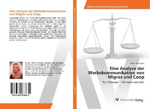 Eine Analyse der Werbekommunikation von Migros und Coop