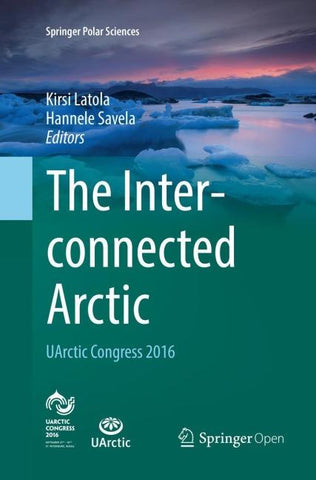 The Interconnected Arctic — UArctic Congress 2016