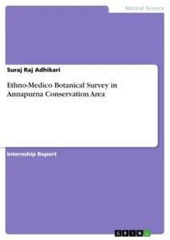 Ethno-Medico Botanical Survey in Annapurna Conservation Area