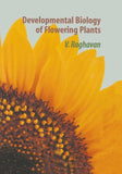 Developmental Biology of Flowering Plants