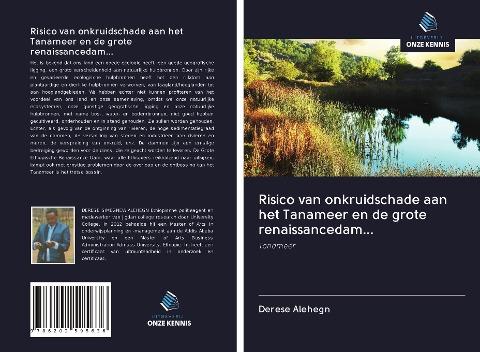 Risico van onkruidschade aan het Tanameer en de grote renaissancedam...