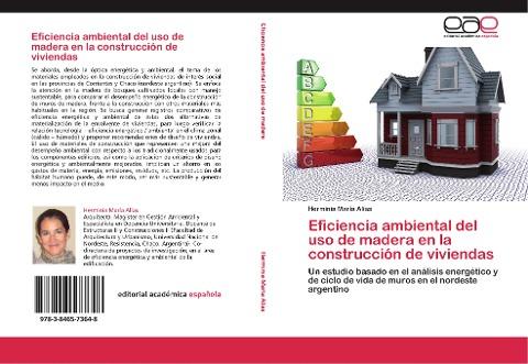 Eficiencia ambiental del uso de madera en la construcción de viviendas