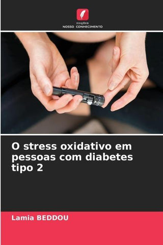 O stress oxidativo em pessoas com diabetes tipo 2