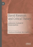 David Riesman and Critical Theory
