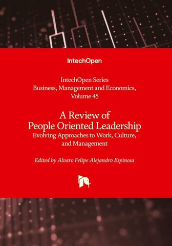 A Review of People Oriented Leadership - Evolving Approaches to Work, Culture, and Management