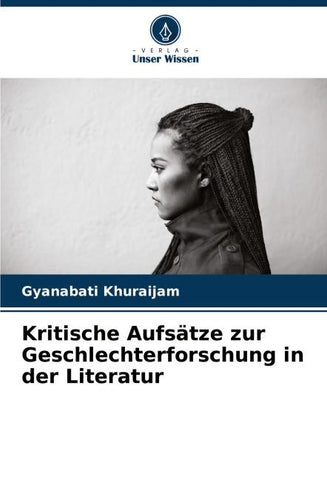Kritische Aufsätze zur Geschlechterforschung in der Literatur