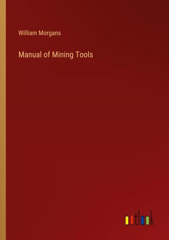 Manual of Mining Tools