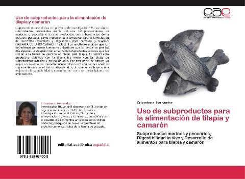 Uso de subproductos para la alimentación de tilapia y camarón