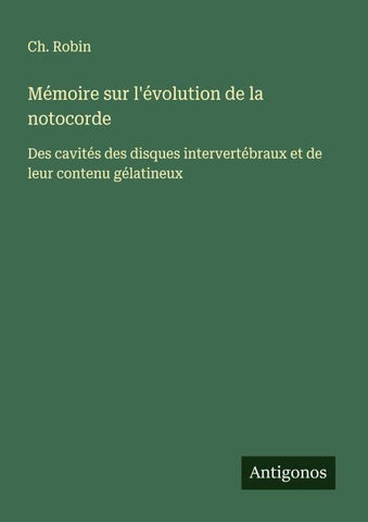 Mémoire sur l'évolution de la notocorde