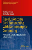 Revolutionizing Civil Engineering with Neuromorphic Computing