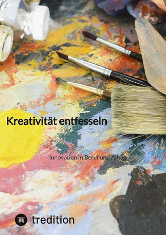 Kreativität entfesseln