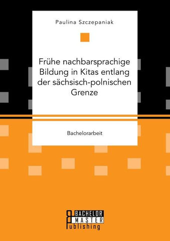 Frühe nachbarsprachige Bildung in Kitas entlang der sächsisch-polnischen Grenze