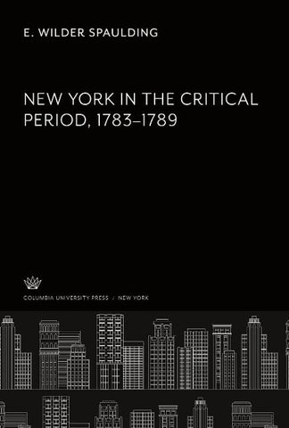 New York in the Critical Period. 1783-1789