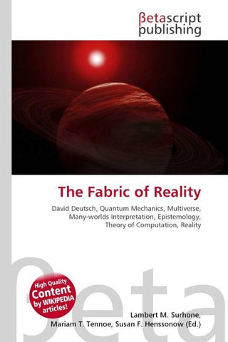 The Fabric of Reality