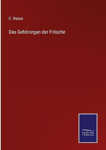 Das Gehörorgan der Frösche
