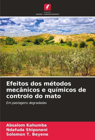 Efeitos dos métodos mecânicos e químicos de controlo do mato