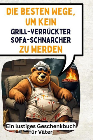 Die besten Wege, um kein grillverrückter Sofa-Schnarcher zu werden
