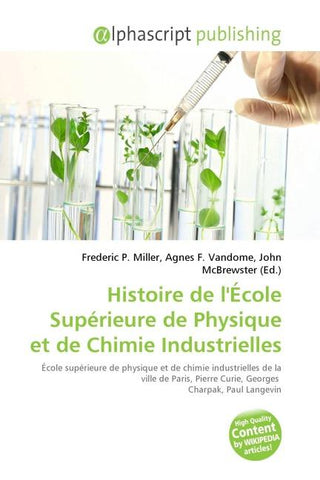 Histoire de l'École Supérieure de Physique et de Chimie Industrielles