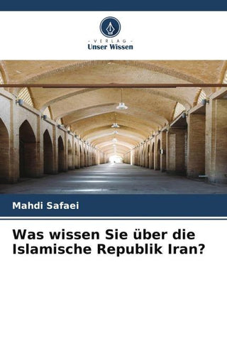 Was wissen Sie über die Islamische Republik Iran?