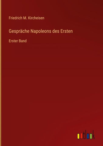 Gespräche Napoleons des Ersten