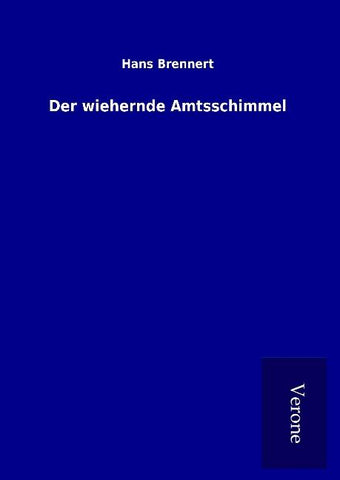 Der wiehernde Amtsschimmel