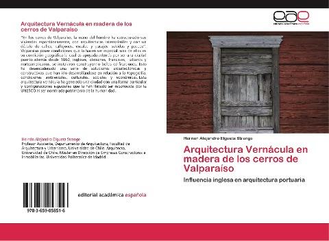 Arquitectura Vernácula en madera de los cerros de Valparaíso