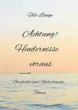Achtung! Hindernisse voraus