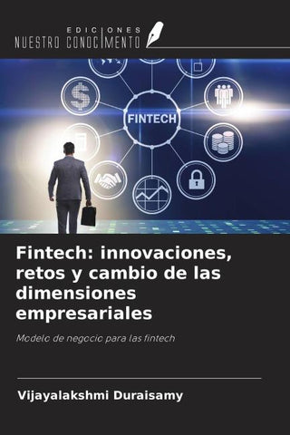 Fintech: innovaciones, retos y cambio de las dimensiones empresariales