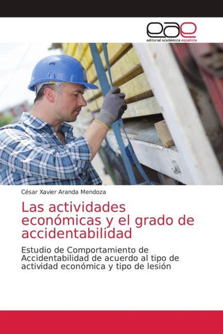 Las actividades económicas y el grado de accidentabilidad