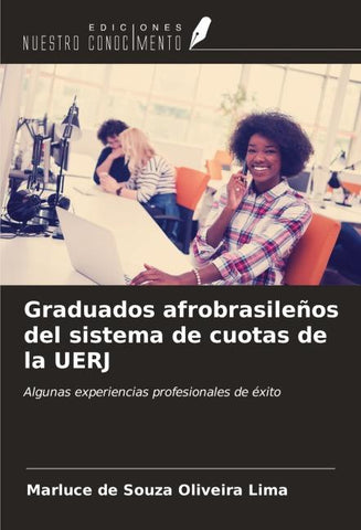 Graduados afrobrasileños del sistema de cuotas de la UERJ
