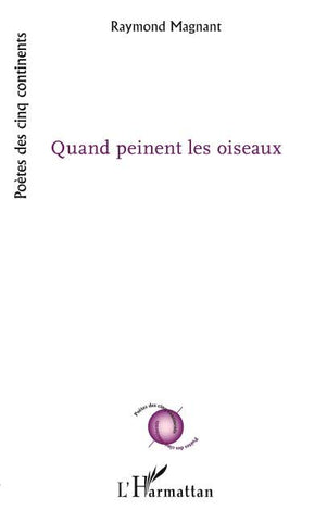 Quand peinent les oiseaux